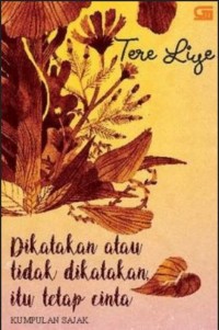 Dikatakan Atau Tidak Dikatakan, Itu Tetap Cinta (kumpulan sajak)