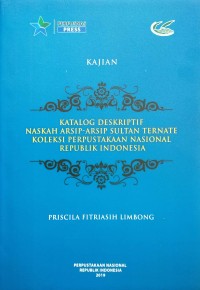 Katalog Deskriptif Naskah Arsip-Arsip Sultan Ternate