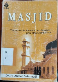 Image of Masjid : Tinjauan Al-qur'an Al-Sunnah dan Manajemennya