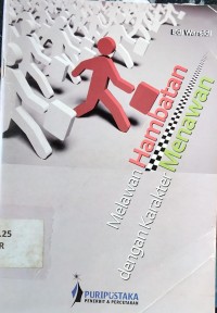 Melawan Hambatan dengan Karakter Menawan