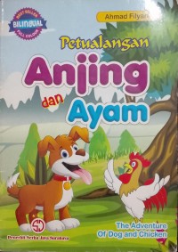 Petualangan Anjing dan Ayam The Adventure Of Dog and Chicken